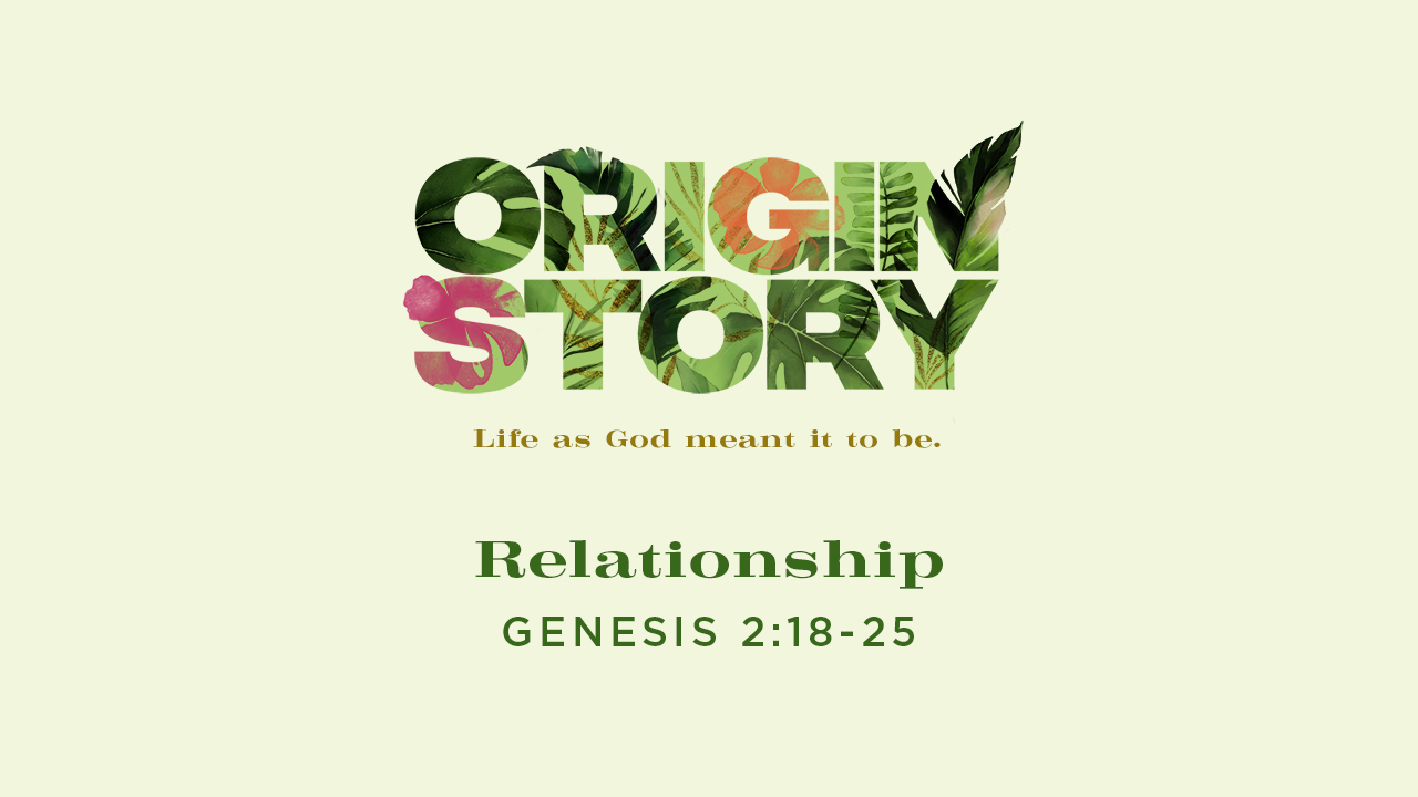 Origin Story: Relationship
