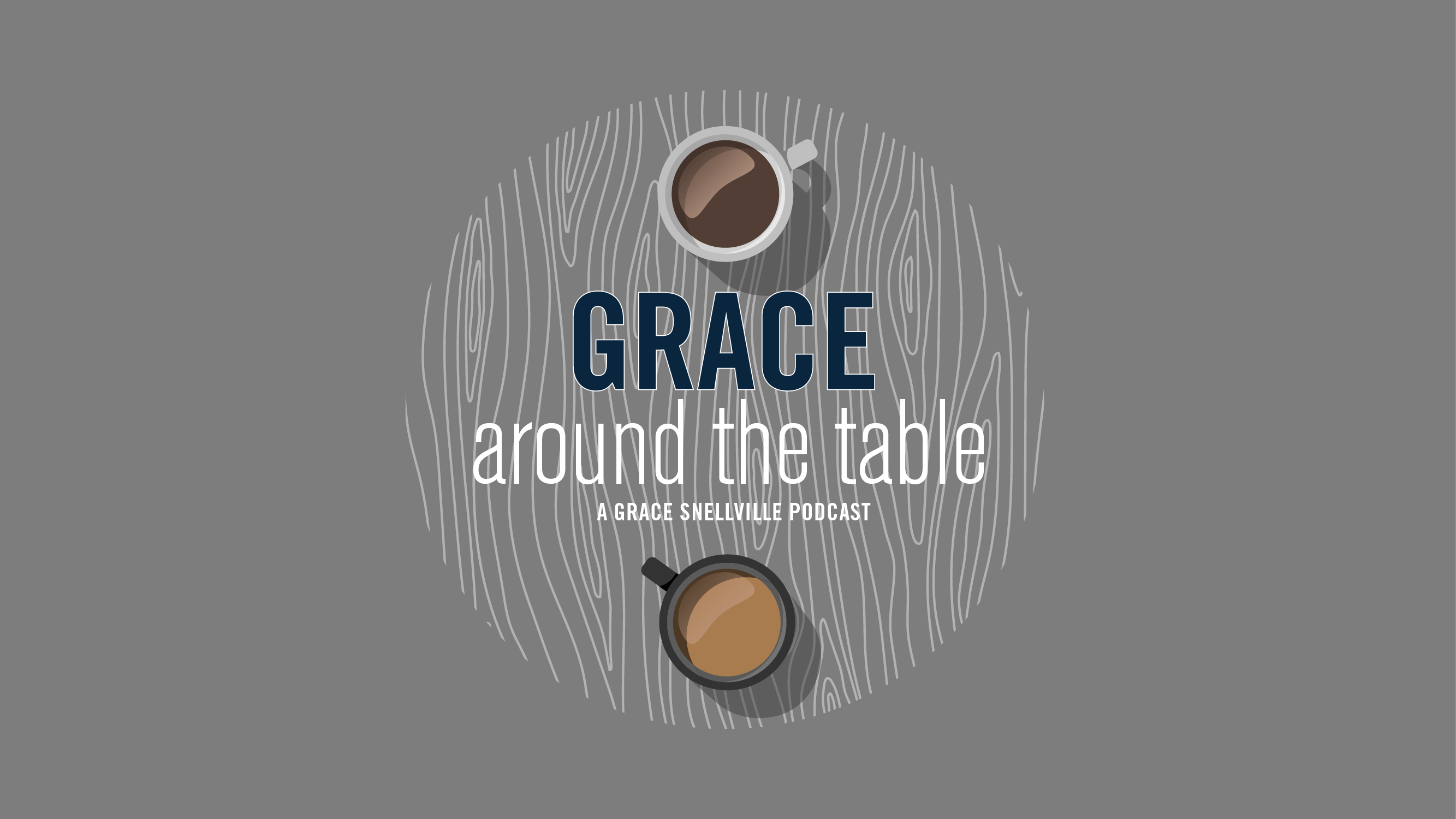 Grace Around the Table
