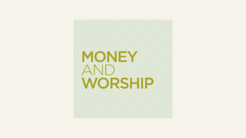 Worship and Money