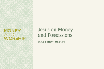 Jesus on Money and Possessions